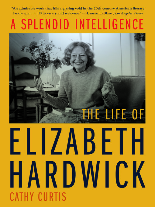 Title details for A Splendid Intelligence by Cathy Curtis - Wait list